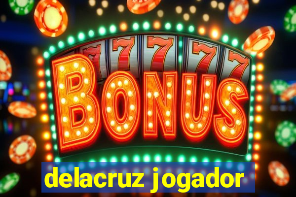 delacruz jogador